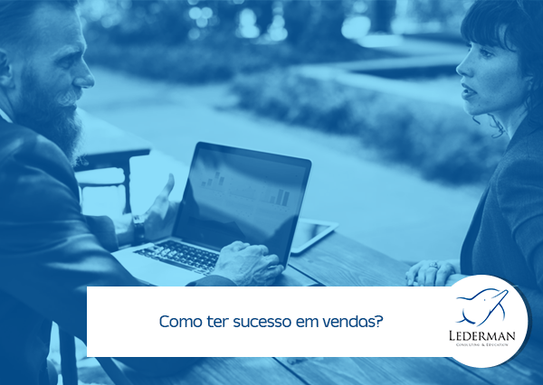 9 fatores para ter sucesso em vendas