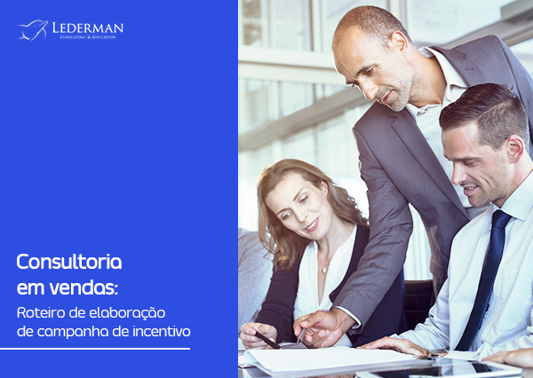 Consultoria em vendas: Roteiro de elaboração de campanha de incentivo