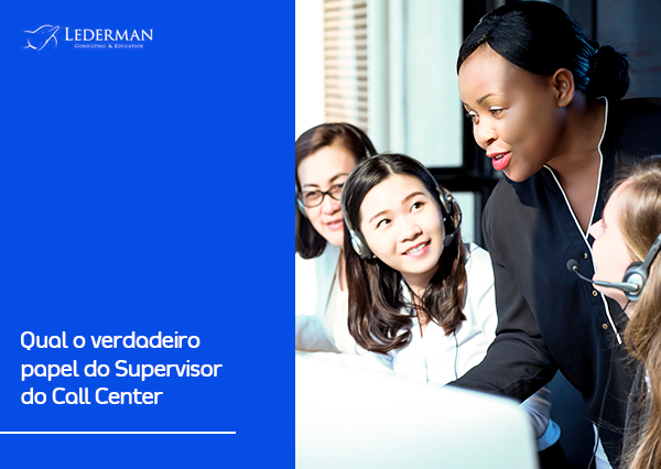 Qual o verdadeiro papel do Supervisor do Call Center