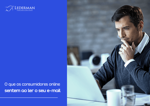 O que os consumidores online sentem ao ler o seu e-mail