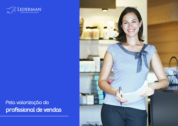 Pela valorização do profissional de vendas