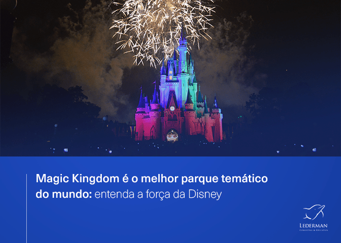 Magic Kingdom é o melhor parque temático do mundo: entenda a força da Disney