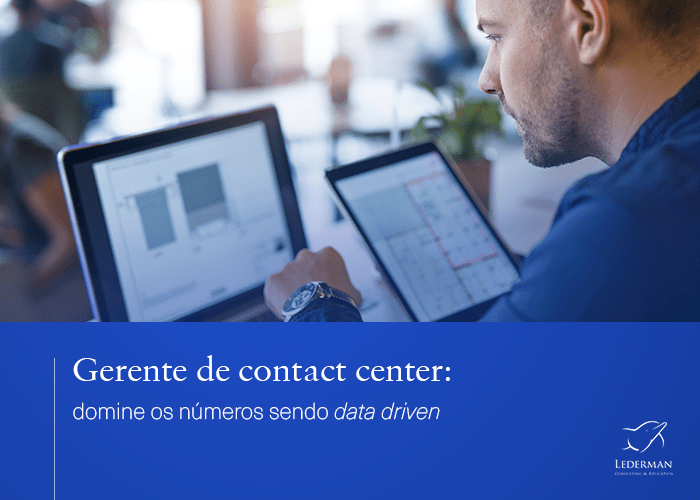 Gerente de contact center: domine os números sendo data driven